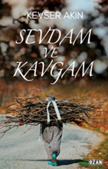 Sevdam ve Kavgam