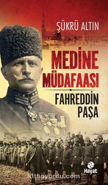 Medine Müdafaası & Fahreddin Paşa