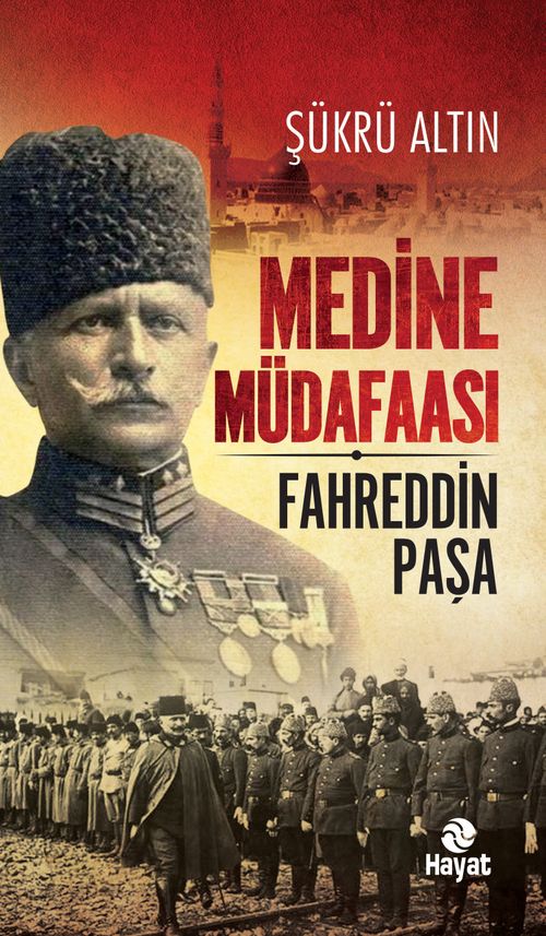 Medine Müdafaası & Fahreddin Paşa