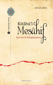 Kitabü'l-Mesahif - Kur'an'ın Kitaplaşması - Abdullah b. Ebi Davud