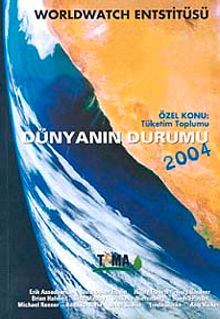 Dünyanın Durumu 2004 Özel Konu: Tüketim Toplumu