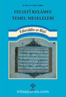 Felsefi Kelamın Temel Meseleleri - Fahreddin er-Razi