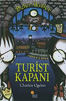 Turist Kapanı: Beter İkizler 2. Kitap