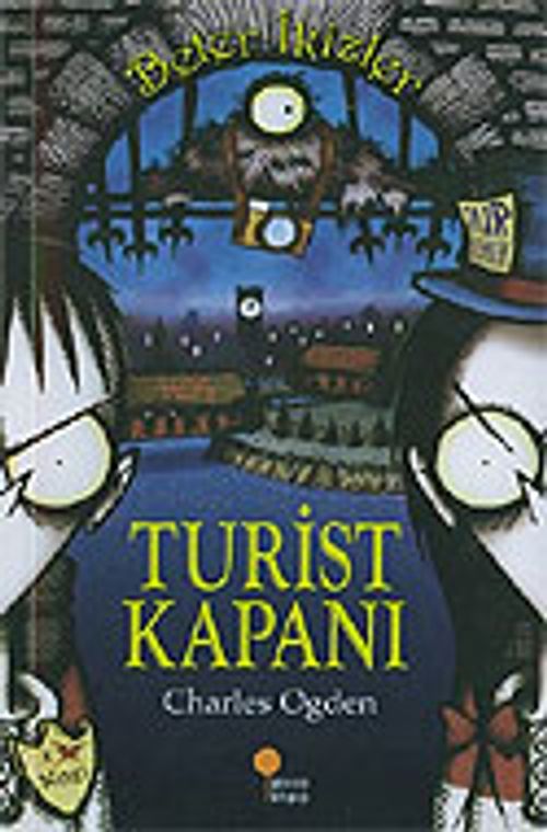 Turist Kapanı: Beter İkizler 2. Kitap