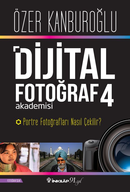 Dijital Fotoğraf Akademisi 4 & Portre Fotoğrafları Nasıl Çekilir?                  