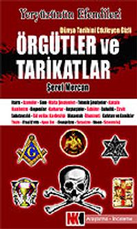 Dünya Tarihini Etkileyen Gizli Örgütler ve Tarikatlar