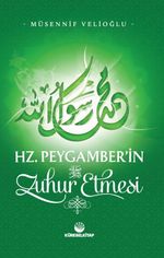 Hz. Peygamber'in Zuhur Etmesi