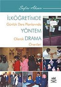 İlköğretimde Günlük Ders Planlarında Yöntem Olarak Drama Önerileri