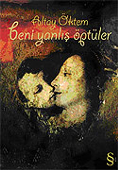 Beni Yanlış Öptüler