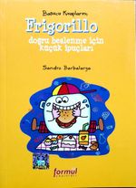 Basucu Kitaplarım / Frigorillo & Doğru Beslenme İçin Küçük İpuçları