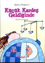 Başucu Kitaplarım / Küçük Kardeş Geldiğinde