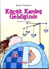 Başucu Kitaplarım / Küçük Kardeş Geldiğinde