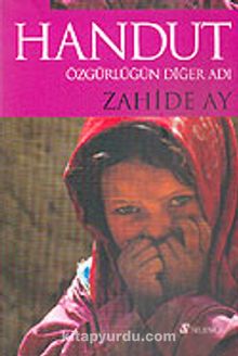 Handut Özgürlüğün Diğer Adı 7-D-4 - Zahide Ay