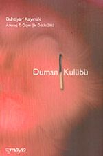 Duman Kulübü/Arkadaş Z. Özger Şiir Ödülü 2002