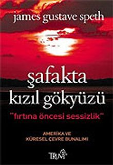 Şafakta Kızıl Gökyüzü/Fırtına Öncesi Sessizlik