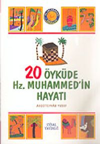 20 Öyküde Hz. Muhammed'in Hayatı/Büyük Boy (1.hm)