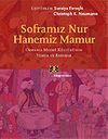 Soframız Nur Hanemiz Mamur/Osmanlı Maddi K&uuml;lt&uuml;r&uuml;nde Yemek ve Barınak