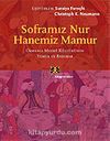 Soframız Nur Hanemiz Mamur/Osmanlı Maddi Kültüründe Yemek ve Barınak
