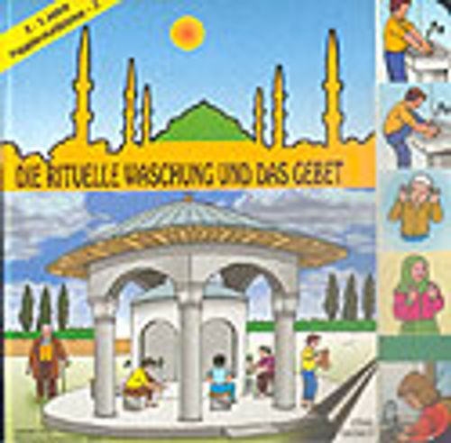 Die Rituelle Waschung Und Das Gebet/Abdest ve Namaz (2-5 Yaş)