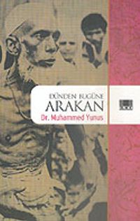 Dünden Bugüne Arakan