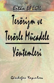 Terörizm ve Terörle Mücadele Yöntemleri (Ders Notları) - Dr. Ertan Efegil