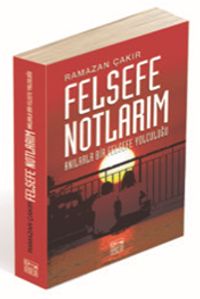 Felsefe Notlarım