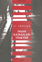 21. Yüzyılda İnsan Kaynakları Yönetimi