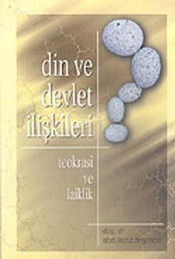 Din ve Devlet İlişkileri/Teokrasi ve Laiklik (cep boy)