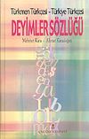 Deyimler S&ouml;zl&uuml;ğ&uuml;/T&uuml;rkmen T&uuml;rk&ccedil;esi-T&uuml;rkiye T&uuml;rk&ccedil;esi