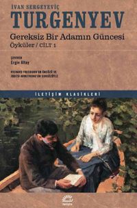 Gereksiz Bir Adamın Güncesi / Öyküler / Cilt 1