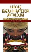 &Ccedil;ağdaş Kazak Hikayeleri Antolojisi