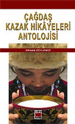 Çağdaş Kazak Hikayeleri Antolojisi