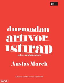 Durmadan Artıyor Istırap & Aşk ve Ruh Kantatları 