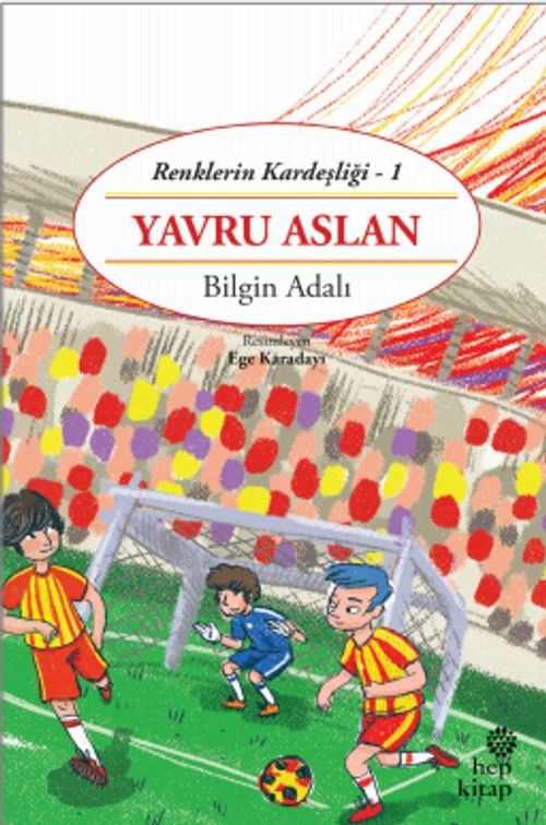 Yavru Aslan / Renklerin Kardeşliği 1