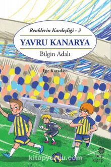 Yavru Kanarya / Renklerin Kardeşliği 3 - Bilgin Adalı