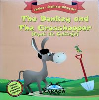 The Donkey and The Grosshopper (Eşek ile Çekirge)