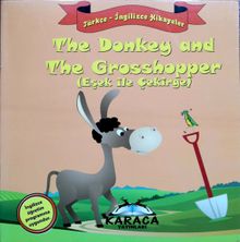 The Donkey and The Grosshopper (Eşek ile Çekirge)