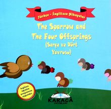 The Sparrow and The Four Offsprings (Serçe ve Dört Yavrusu)