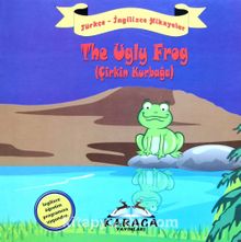 The Ugly Frog (Çirkin Kurbağa)