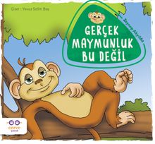 Gerçek Maymunluk Bu Değil