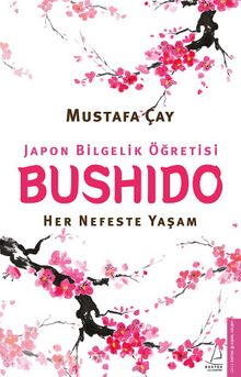Bushido & Her Nefeste Yaşam