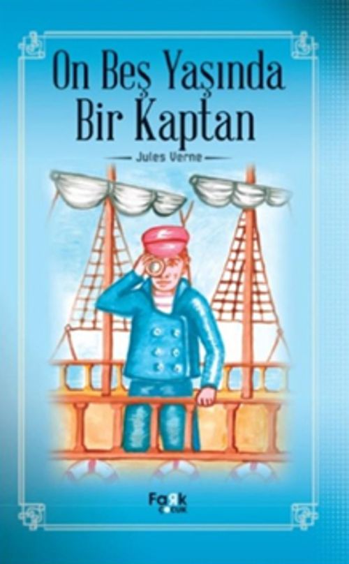 On Beş Yaşında Bir Kaptan