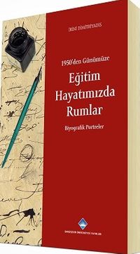1950’den Günümüze Eğitim Hayatımızda Rumlar