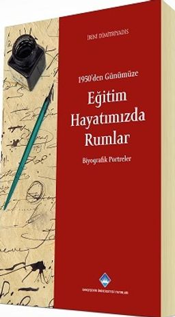 1950’den Günümüze Eğitim Hayatımızda Rumlar