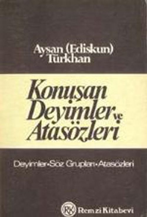 Konuşan Deyimler ve Atasözleri