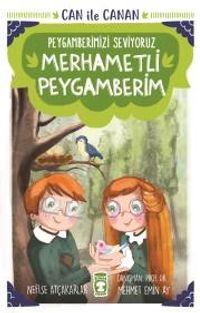 Merhametli Peygamberim - Can İle Canan Peygamberimizi Seviyoruz