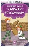 &Ccedil;alışkan Peygamberim - Can İle Canan Peygamberimizi Seviyoruz