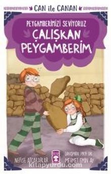 Çalışkan Peygamberim - Can İle Canan Peygamberimizi Seviyoruz - Nefise Atçakarlar