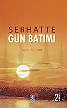 Serhatte Gün Batımı