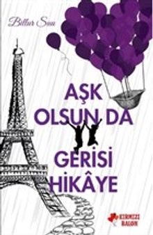 Aşk Olsun da Gerisi Hikaye